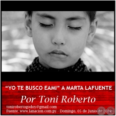 “YO TE BUSCO EAMI” A MARTA LAFUENTE - Por Toni Roberto - Domingo, 05 de Junio de 2022